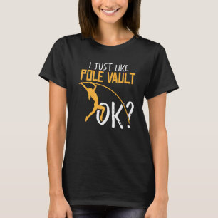 T-shirt J'Aime Pole Vault Ok Jumper Pole Vaulter