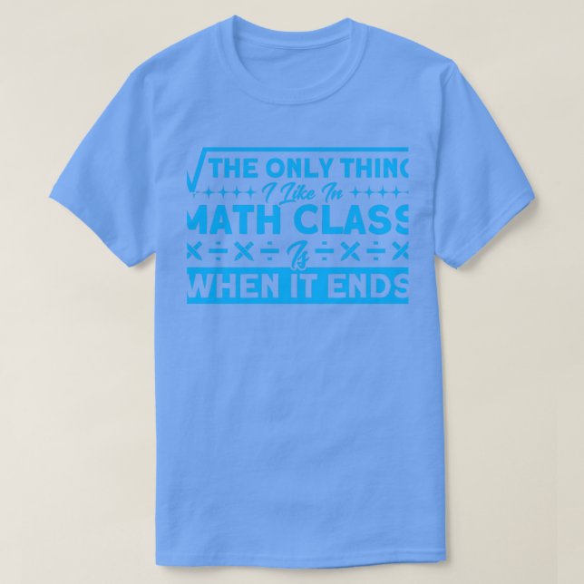 T-shirt J'Aime Quand La Classe Math Se Termine Math Mathma (Design devant)