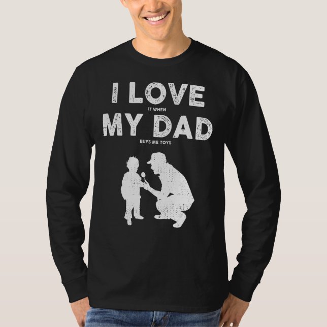T-shirt J'Aime Quand Mon Père M'Achète Des Jouets Fête des (Devant)