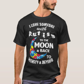 T-shirt J'Aime Quelqu'Un À La Lune Et À L'Autisme De Retou