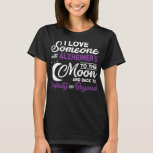 T-shirt J'Aime Quelqu'Un Avec Alzheimer Sur La Lune