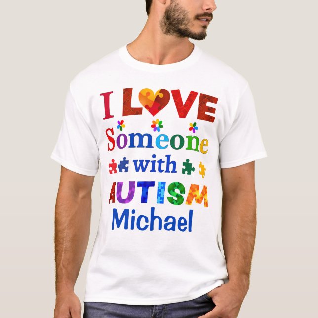 T-shirt J'aime quelqu'un avec AUTISM (Devant)