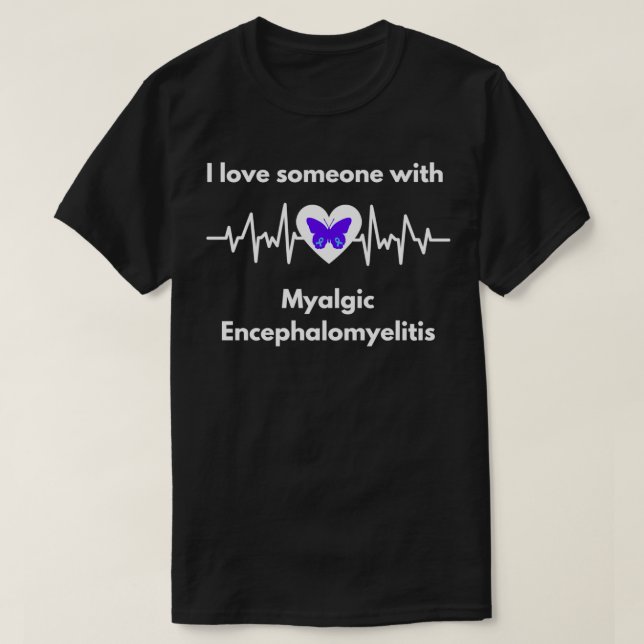 T-shirt J'aime quelqu'un avec Myalgalomyélite Encéphalomyé (Design devant)