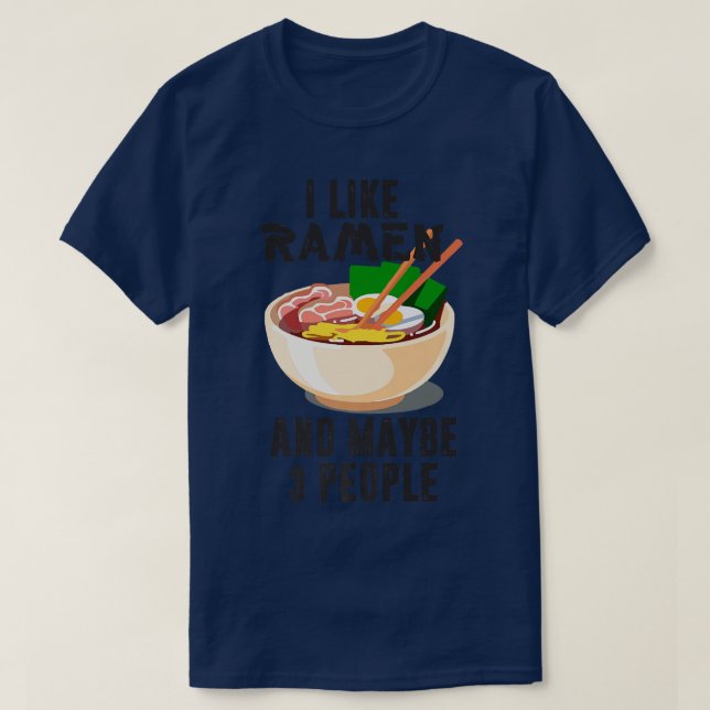 T-shirt J'Aime Ramen Et Peut-Être 3 Personnes, Cool Anime  (Design devant)