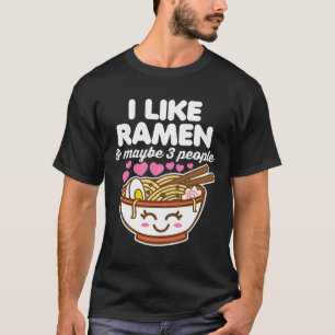 T-shirt J'Aime Ramen Peut-Être 3 Personnes Mignte Kawaii N