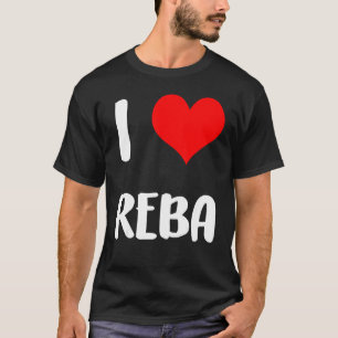 T-shirt J'aime REBA coeur valentin homme Anniversaire 6