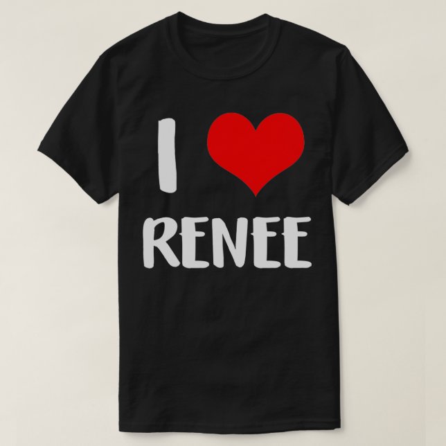 T-shirt J'aime RENEE valentine désolé dames gars coeur bel (Design devant)