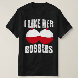 T-shirt j'aime ses bobbers, la pêche amusante