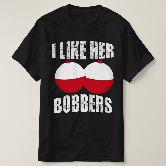 T-shirt j'aime ses bobbers, la pêche amusante (Design devant)