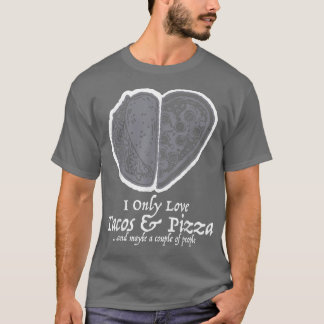 T-shirt J'Aime Seulement Les Tacos Et Pizza Funny Valentin