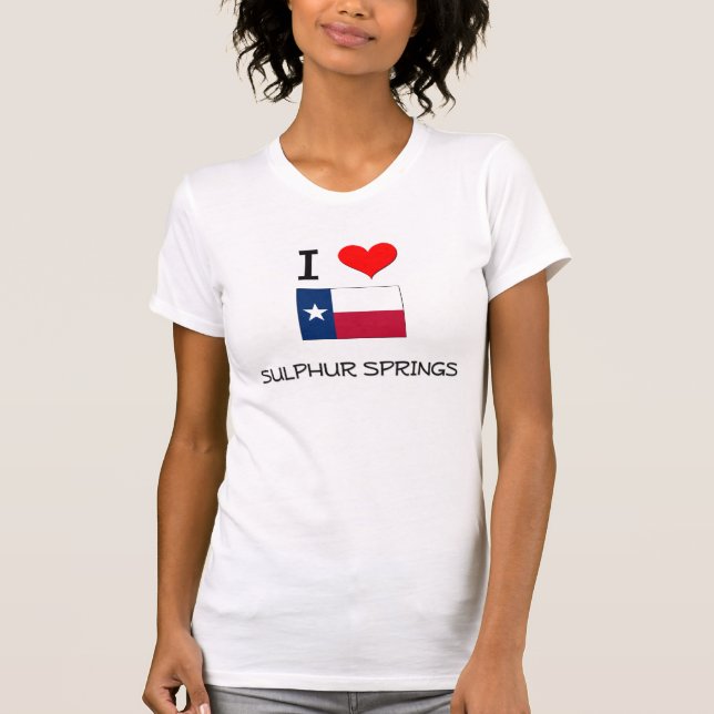 T-shirt J'aime Sulphur Springs le Texas (Devant)
