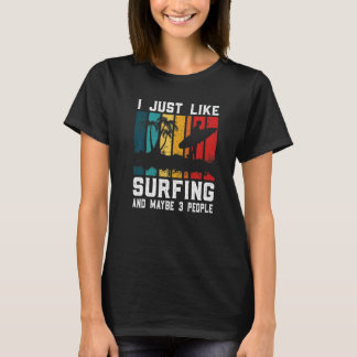 T-shirt J'Aime Surfer Et Peut-Être 3 Personnes Surfer Sur