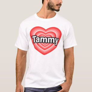 T-shirt J'aime Tammy. Je t'aime Tammy. Coeur