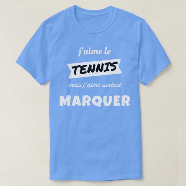 T-shirt J'aime TENNIS mais j'aime particulièrement MARK (Design devant)