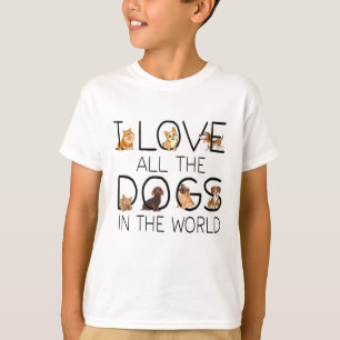 T-shirt J'Aime Tous Les Chiens Dans Le Monde Cadeaux Amour