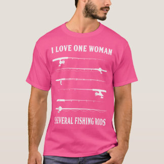 T-shirt J'Aime Une Femme Et Plusieurs Voies De Pêche Drôle