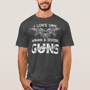 T-shirt J'Aime Une Femme Plusieurs Armes À Feu