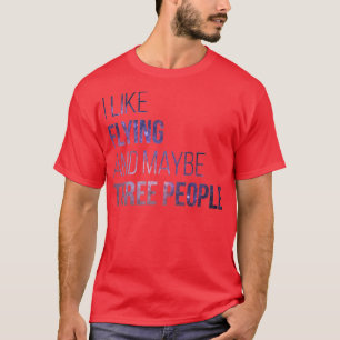 T-shirt J'Aime Voler Et Peut-Être Trois Personnes (2)