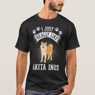 T-shirt J'aime vraiment Akita Inus