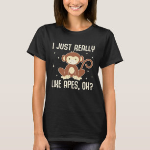 T-shirt J'Aime Vraiment Apes, OK Amoureux Du Singe Ape