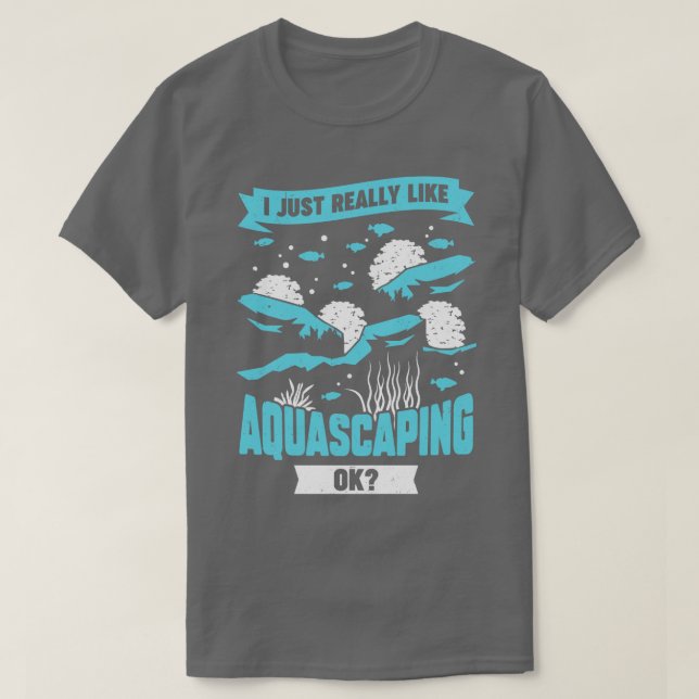 T-shirt J'Aime Vraiment Aquascaper Ok Aquascaper Cadeau (Design devant)