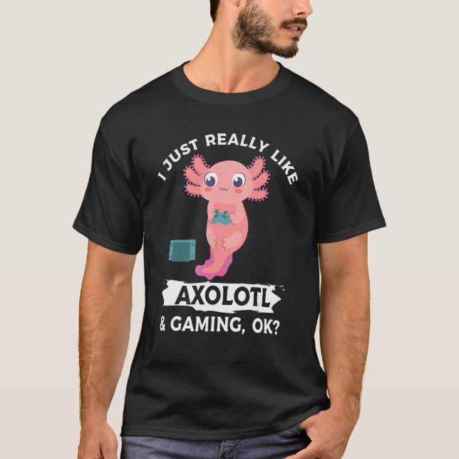 T-shirt J'Aime Vraiment Axolotl & Gaming Ok Video Gamer (Devant)