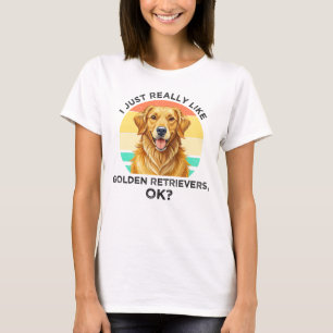 T-shirt J'aime vraiment beaucoup les Golden Retrievers, OK