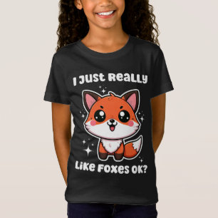 T-Shirt J'aime vraiment beaucoup les renards, ok ? Cadeau