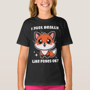 T-shirt J'aime vraiment beaucoup les renards, ok ? Cadeau