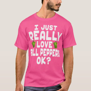 T-shirt J'Aime Vraiment Bell Peppers Ok Joli Bell Peppe