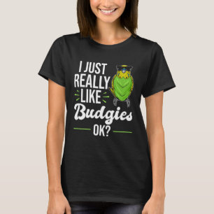 T-shirt J'Aime Vraiment Budgies Parakeet Bird Budgie