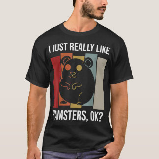 T-shirt J'aime vraiment Hamsters OK pour Hamster