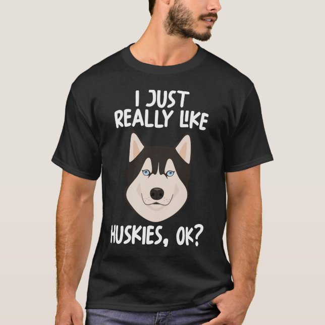 T-shirt J'Aime Vraiment Huskies Ok (Devant)