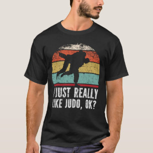 T-shirt J'Aime Vraiment Judo, D'Accord ?