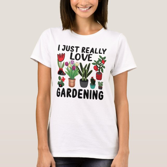 T-shirt J'Aime Vraiment Le Jardinage (Devant)