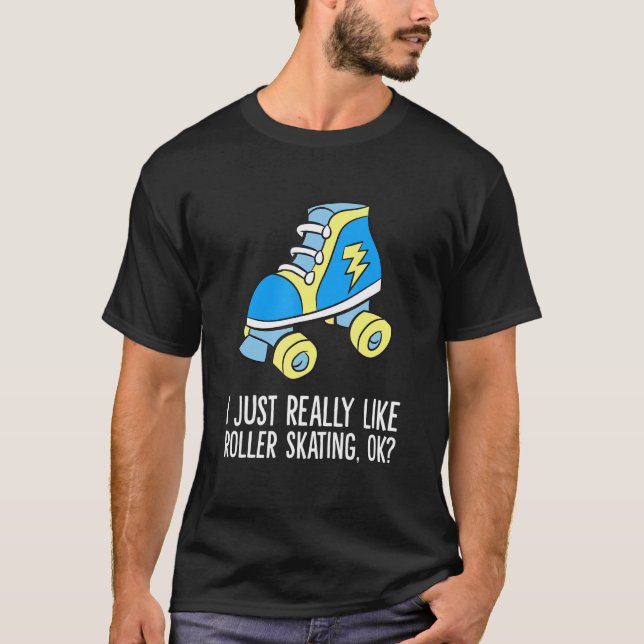 T-shirt J'Aime Vraiment Le Roller Skating Ok Rollerskating (Devant)