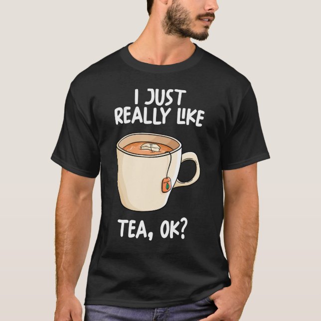 T-shirt J'Aime Vraiment Le Thé Ok (Devant)