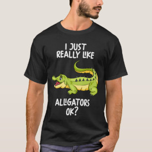 T-shirt J'Aime Vraiment Les Alligators Ok