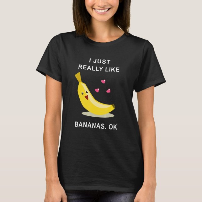 T-shirt J'Aime Vraiment Les Bananes Ok (Devant)