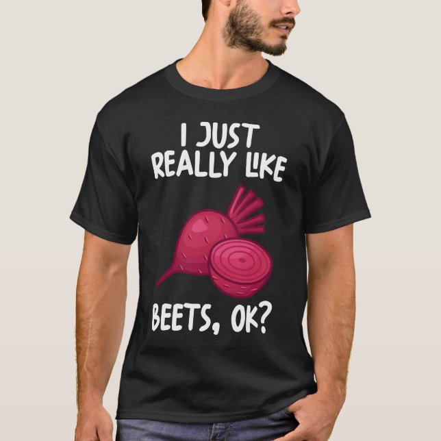 T-shirt J'Aime Vraiment Les Beets Ok (Devant)