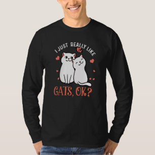 T-shirt J'Aime Vraiment Les Chats Ok Amusant Amoureux des 