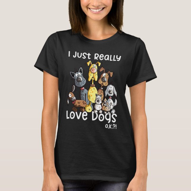 T-shirt J'Aime Vraiment Les Chiens Pour Les Chiens (Devant)