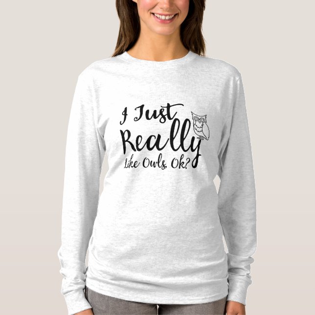 T-shirt J'Aime Vraiment Les Chouettes, D'Accord ? (Devant)