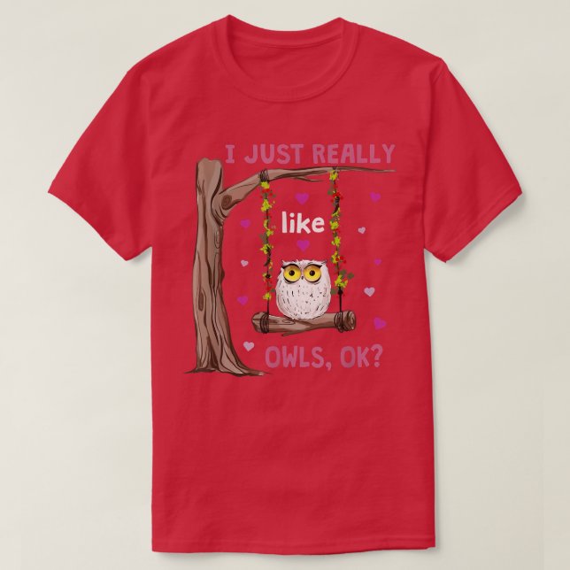 T-shirt J'Aime Vraiment Les Chouettes Ok Amusant Chouette  (Design devant)