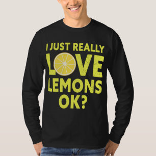 T-shirt J'Aime Vraiment Les Citrons Ok Fruits De Citron Dr
