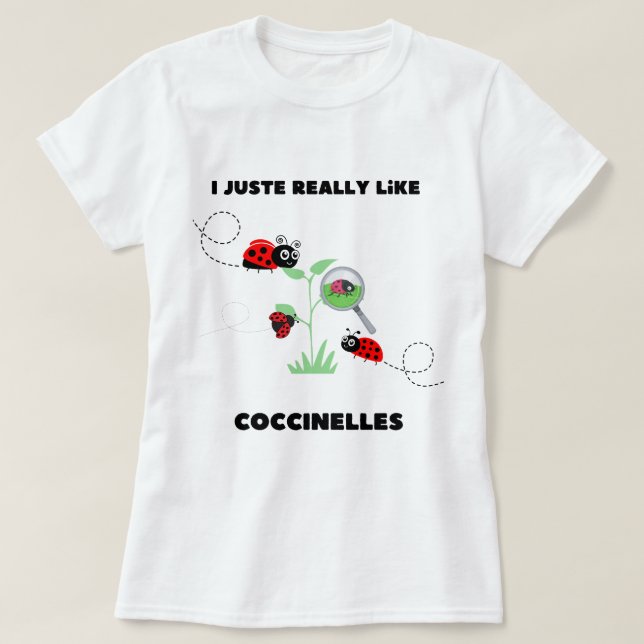 T-shirt J'aime vraiment les coccinelles insectes (Design devant)