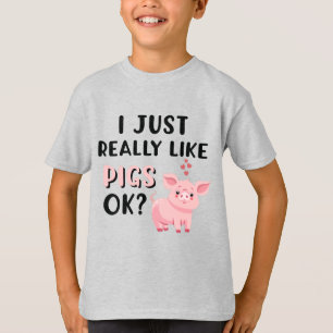 T-shirt J'Aime Vraiment Les Cochons D'Accord ?