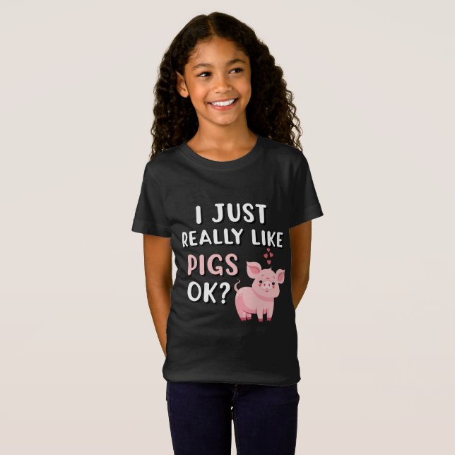 T-Shirt J'Aime Vraiment Les Cochons D'Accord ? (Devant entier)