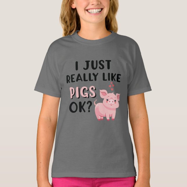 T-shirt J'Aime Vraiment Les Cochons D'Accord ? (Devant)
