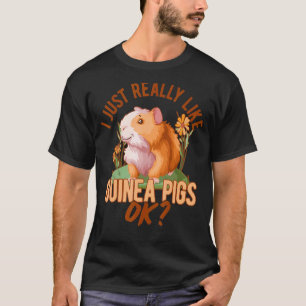 T-shirt J'Aime Vraiment Les Cochons De Guinée Ok Le Propri